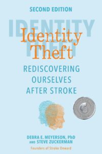 Identity Theft, Rediscovering Ourselves After Stroke, Second Edition