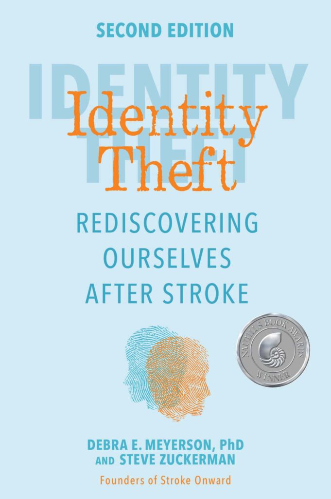 Identity Theft, Rediscovering Ourselves After Stroke, Second Edition