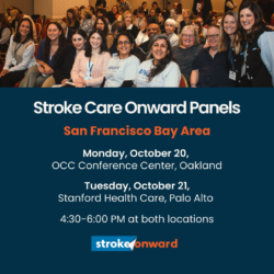 Stroke Care Onward Panels | San Francisco Bay Area 2025